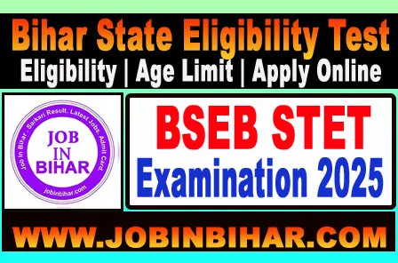 Bihar STET Online Form 2025 Apply Now – BSEB STET Exam Notification