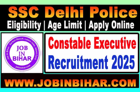 SSC Delhi Police Constable Executive Recruitment 2025 Apply Online