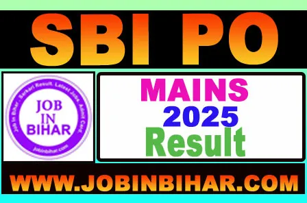 SBI PO Mains Result 2025 — Download Scorecard | JobInBihar