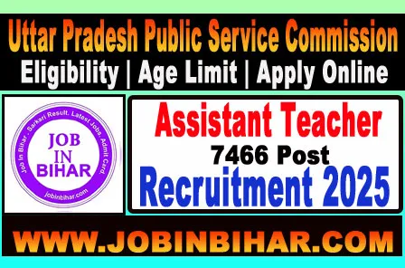 UPPSC Assistant Teacher Recruitment 2025 notification for 7466 posts