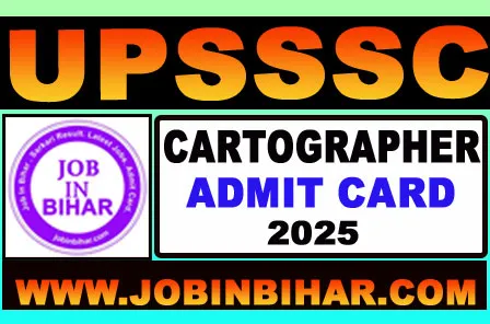 UPSSSC Draftsman and Cartographer Admit Card 2025