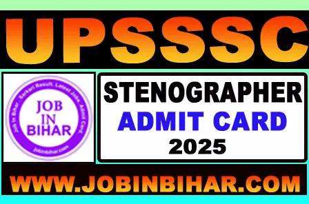 UPSSSC Stenographer Admit Card 2025 | Exam Date 16 November 