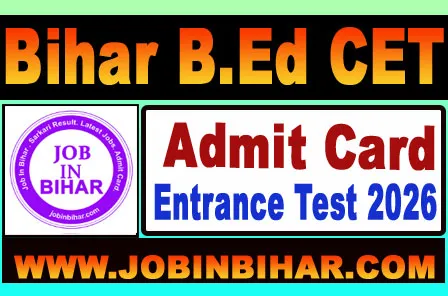 Bihar B.Ed CET Combined Entrance Test Admit Card Login