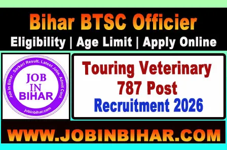 Bihar BTSC Touring Veterinary Officer Recruitment 2026
