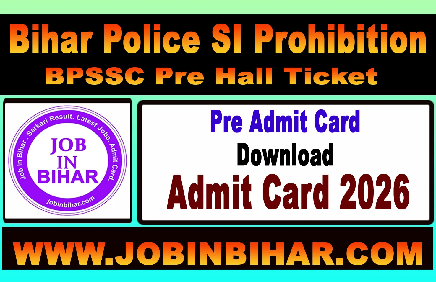 Bihar Police BPSSC SI Prohibition Pre Admit Card 2026