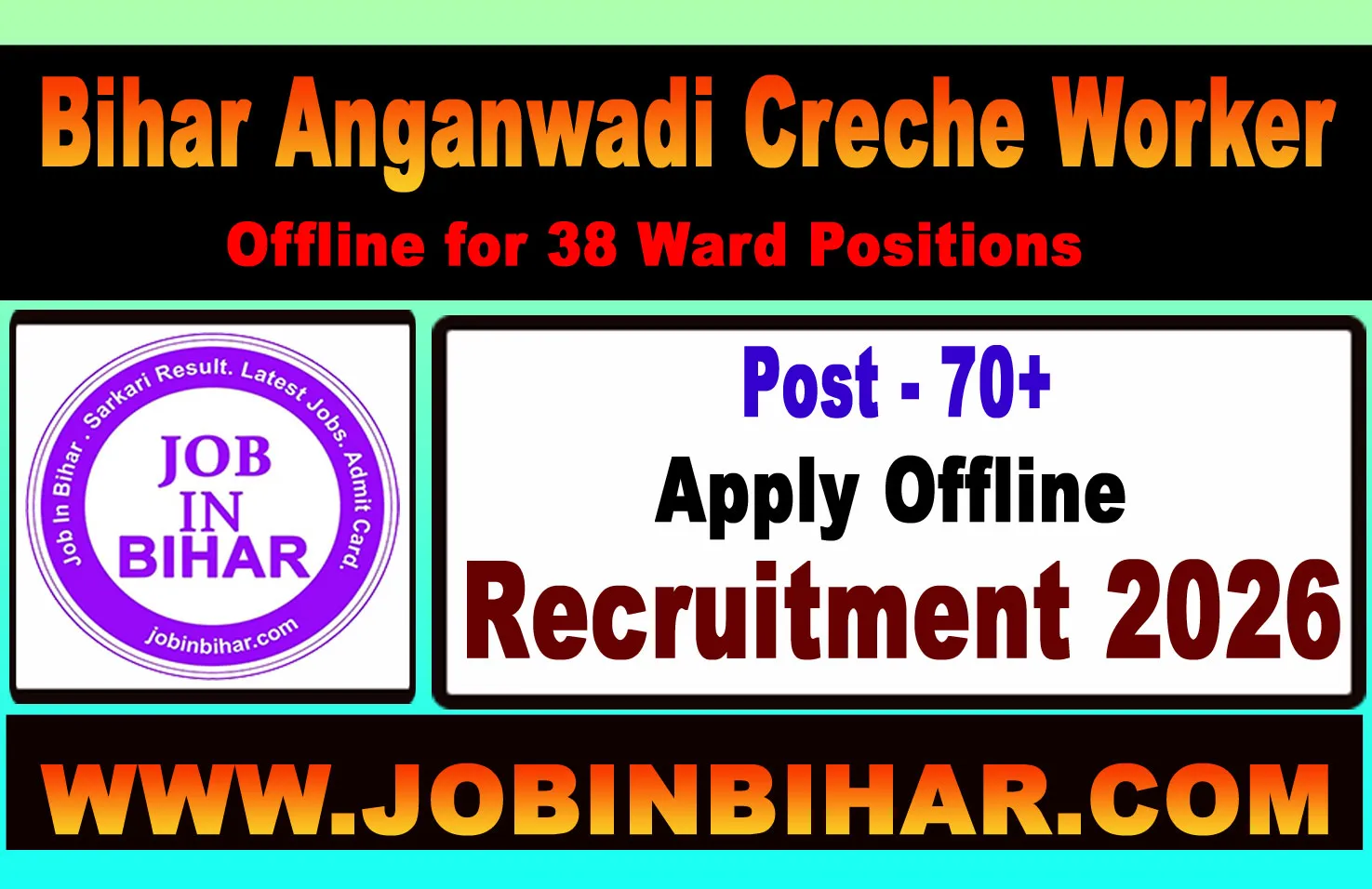 Bihar Anganwadi Creche Worker Recruitment Offline Form 2026