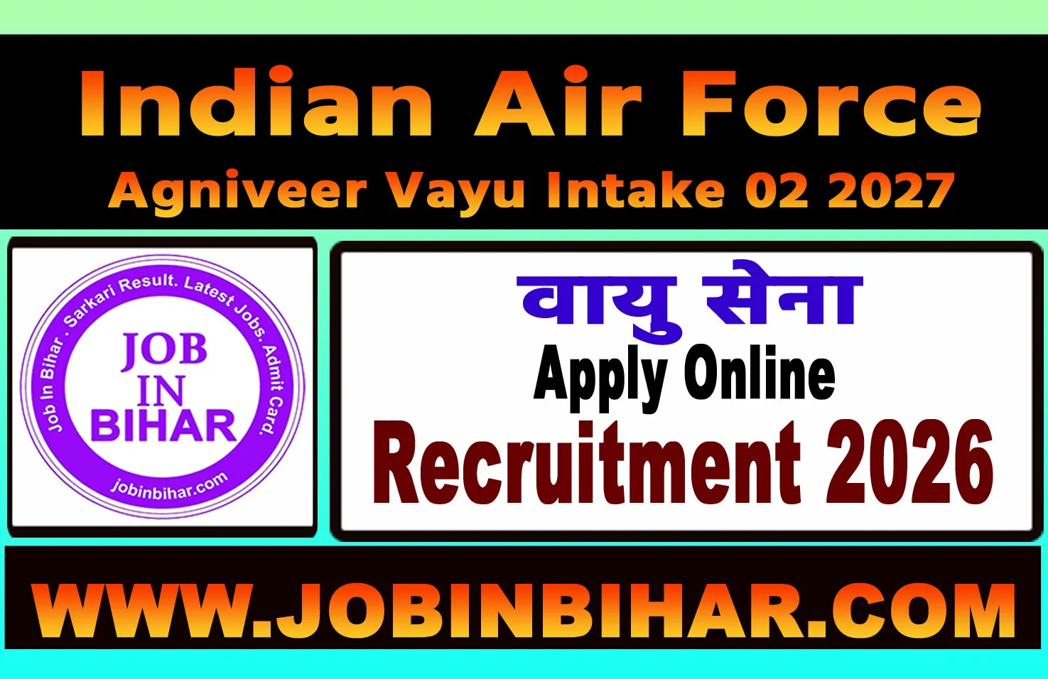 Indian Air Force IAF Agniveer Vayu Intake 02 2027 Form 2026