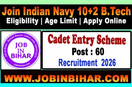 Join Indian Navy 10+2 BTech Cadet Entry Scheme Jan 2027