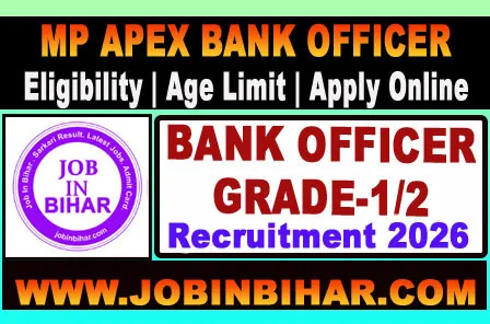 MP Apex Bank Officer Recruitment 2026 Apply Online MP Apex Bank Officer Recruitment 2026 Notification
