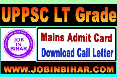 UPPSC Assistant Teacher LT Grade Mains Admit Card Link